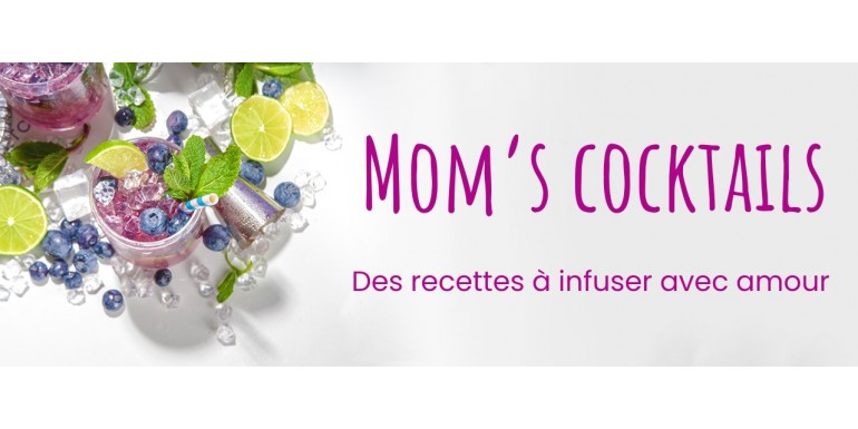 Mom’s Cocktail : des recettes à infuser avec amour