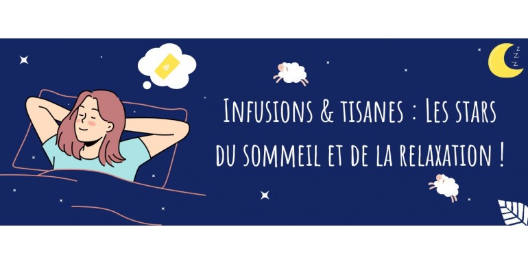 Quelles infusions et tisanes pour dormir et se relaxer ?