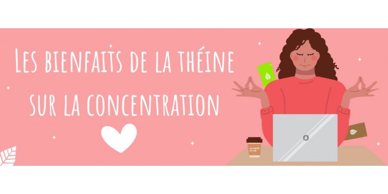 Bienfaits du thé : Améliorer sa concentration