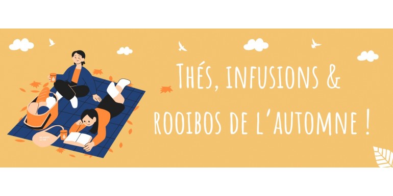 Thés, infusions & rooibos de l’automne !