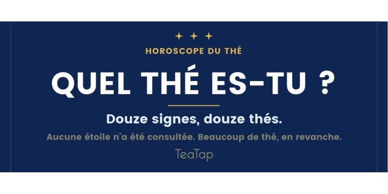 Quel thé es-tu ? Les douze signes en douze thés